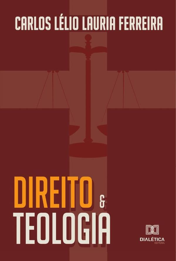 Direito e Teologia | CarlosLelioLauria Ferreira