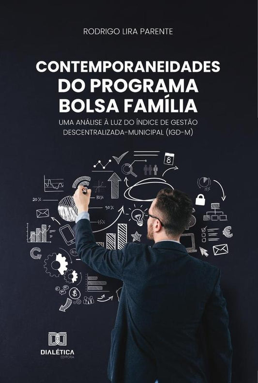 Contemporaneidades do Programa Bolsa Familia | RodrigoLira Parente