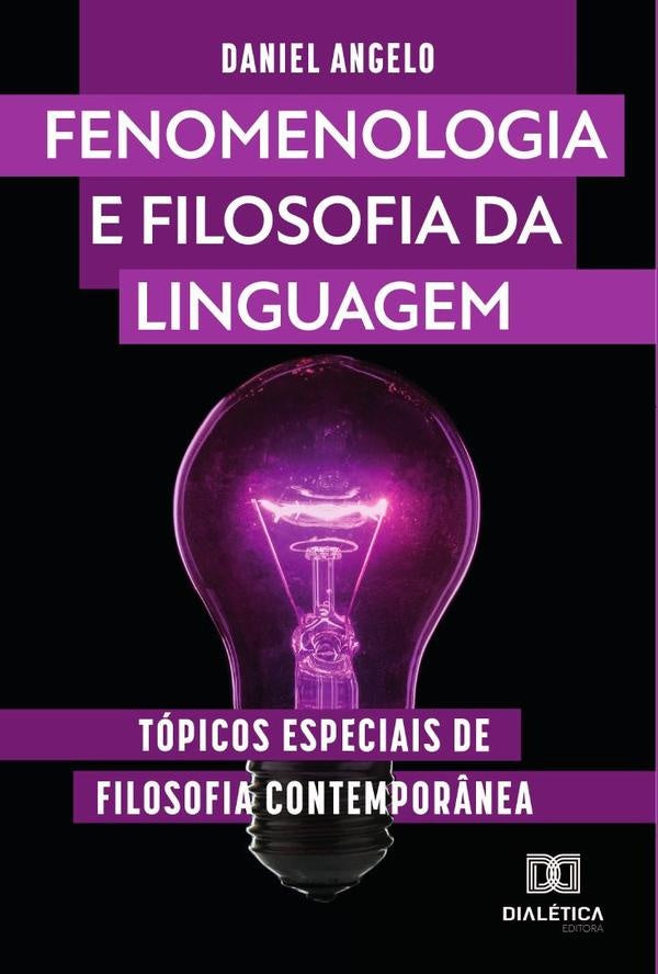 Fenomenologia e filosofia da linguagem | DanielAngeloRodrigues Costa