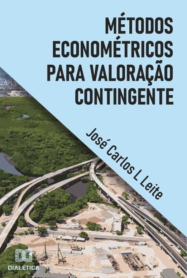 Metodos econometricos para valora??o contingente | JoseCarlosdeLacerda Leite