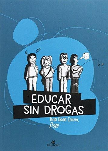 EDUCAR SIN DROGAS | IÑAKI REDÍN ESLAVA