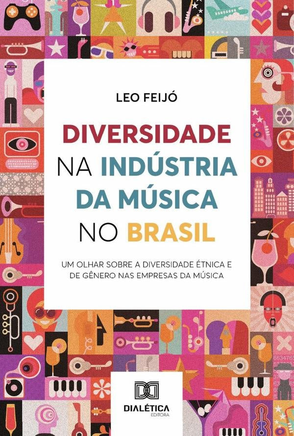 Diversidade na Industria da Musica no Brasil | LeonardoFeijo Sampaio