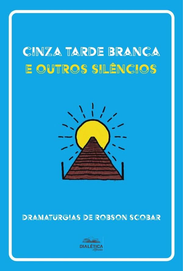 Cinza Tarde Branca e outros sil?ncios | RobsonAparecido Comelli