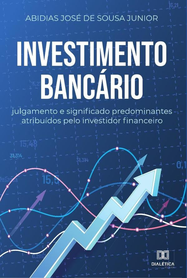 Investimento Bancario | AbidiasJosedeSousa Junior