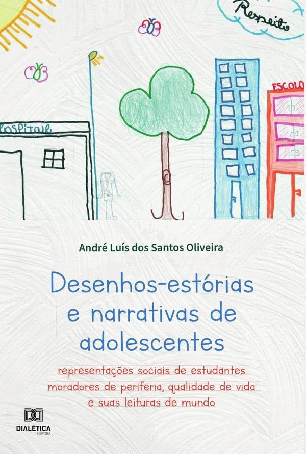 Desenhos-estorias e narrativas de adolescentes | AndreLuisdosSantos Oliveira