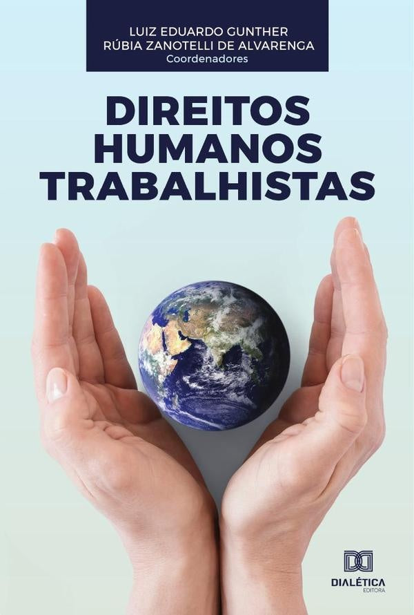 Direitos Humanos Trabalhistas | RubiaZaLuizEduardo Gunther
