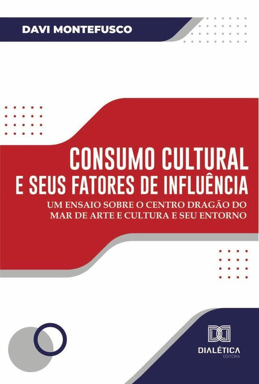 Consumo cultural e seus fatores de influ?ncia | Davi Montefusco