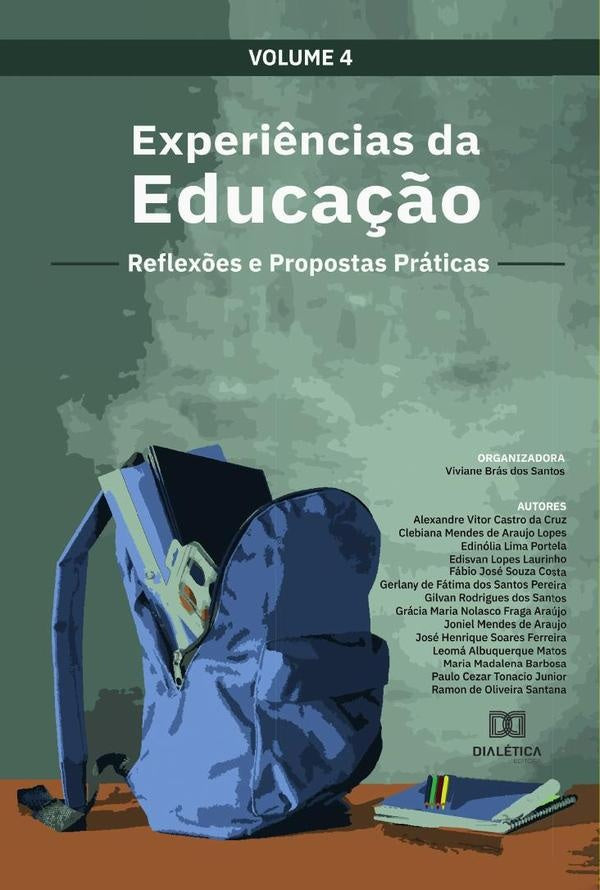 Experi?ncias da Educa??o - reflex?es e propostas praticas | VivianeBrasdos Santos