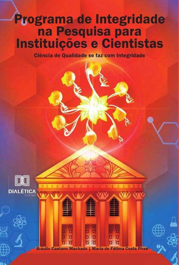 Programa de Integridade na Pesquisa para Institui??es e Cientistas | BraulioCaetano Machado