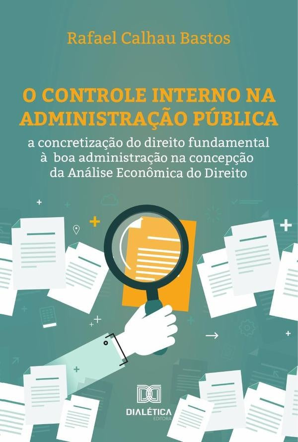 O Controle Interno na Administra??o Publica | RafaelCalhau Bastos