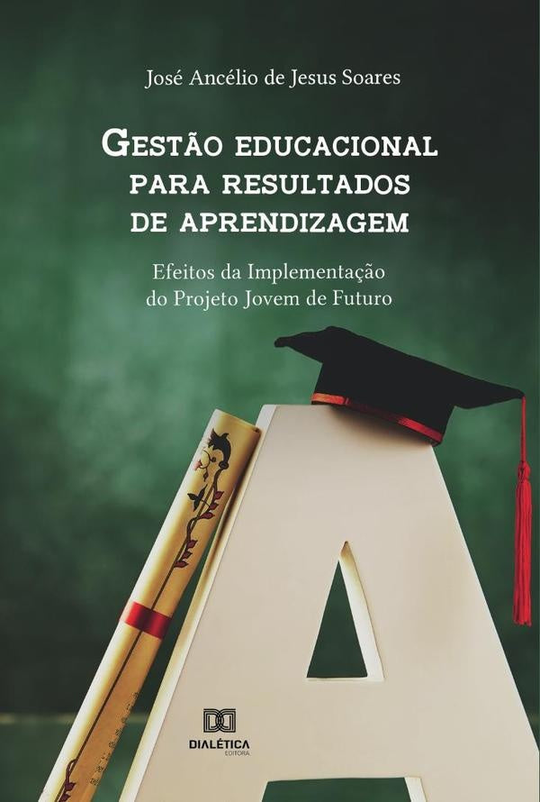 Gest?o educacional para resultados de aprendizagem | JoseAnceliodeJesus Soares