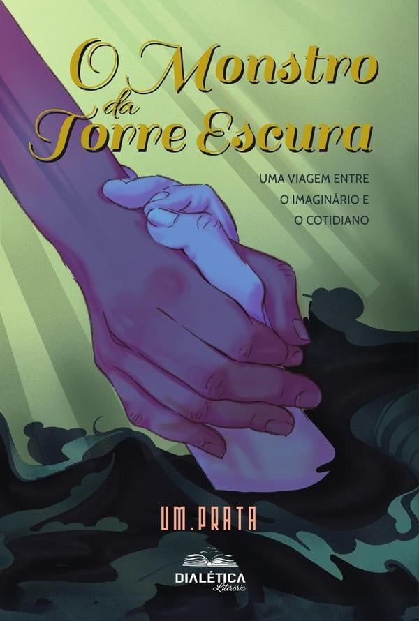 O Monstro da Torre Escura | UrsulaMarquesPrata(pseud?nimo Um.P