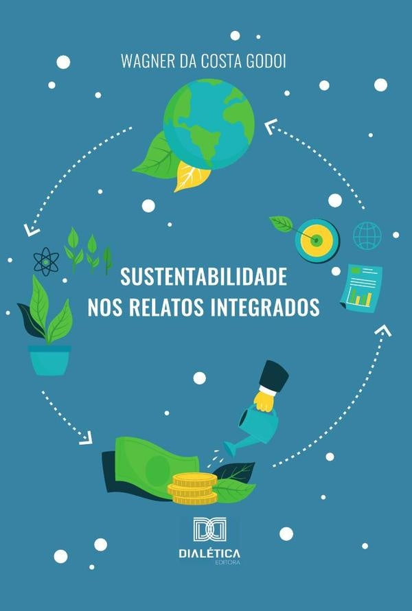 Sustentabilidade nos Relatos Integrados | WagnerdaCosta Godoi