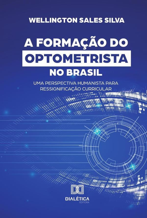 A Forma??o do Optometrista no Brasil | WellingtonSales Silva