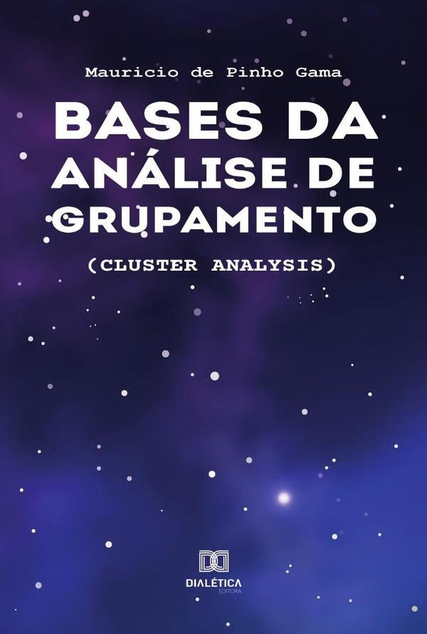 Bases da Analise de Grupamento | MauriciodePinho Gama