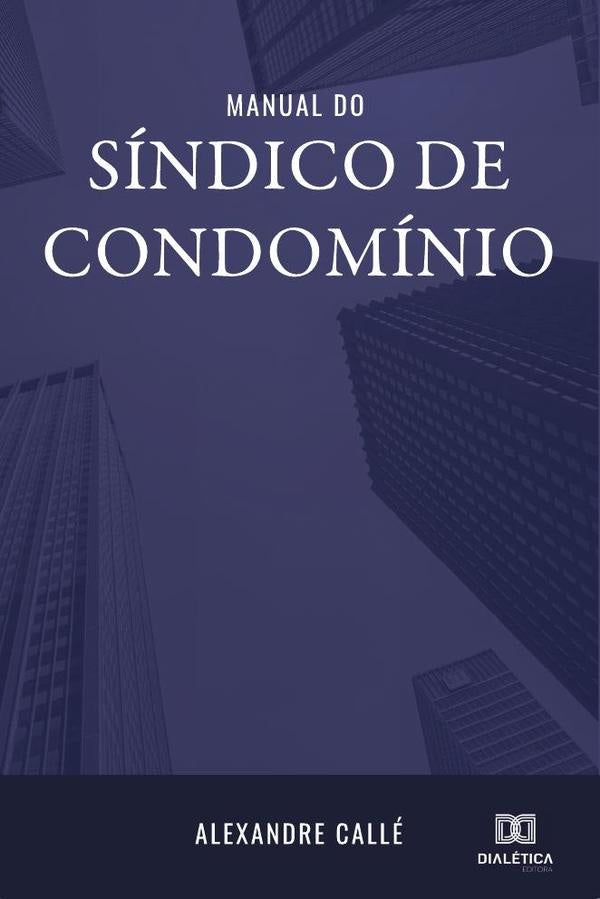 Manual do sindico de condominio | Alexandre Calle.