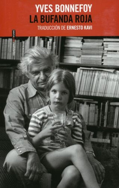 La bufanda roja | Yves Bonnefoy