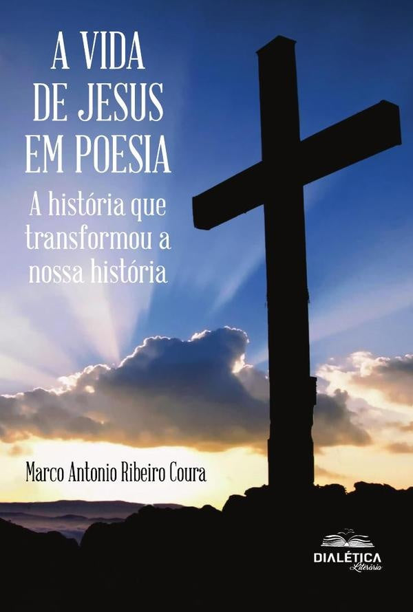 A Vida de Jesus em Poesia | MarcoAntonioRibeiro Coura