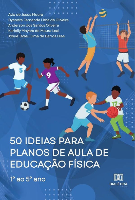 50 ideias para planos de aula de Educa??o Fisica | AyladeJesus Moura