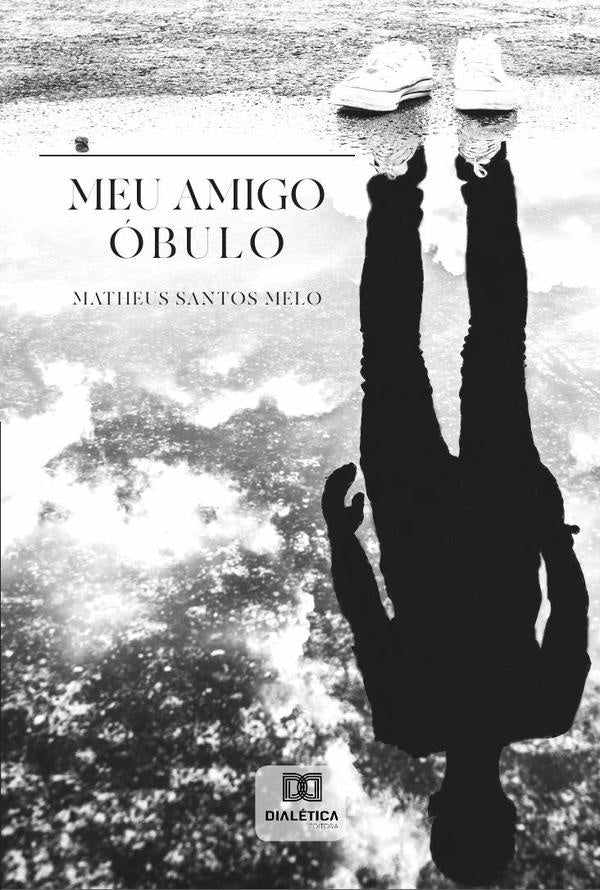 Meu amigo obulo | MatheusSantos Melo