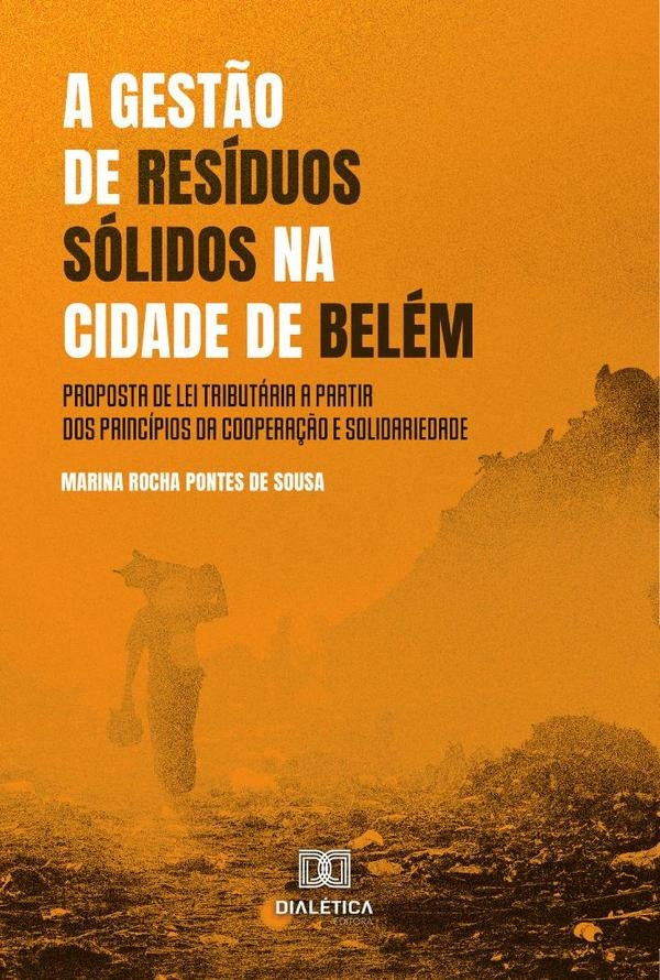 A gest?o de residuos solidos na cidade de Belem | MarinaRochaPontesde Sousa