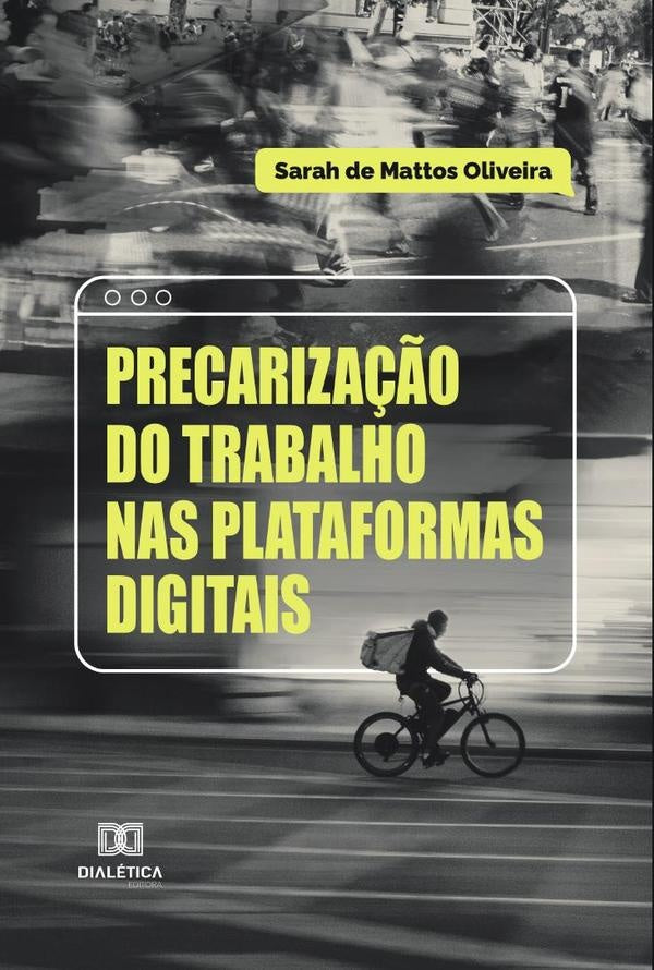 Precariza??o do trabalho nas plataformas digitais | SarahdeMattos Oliveira