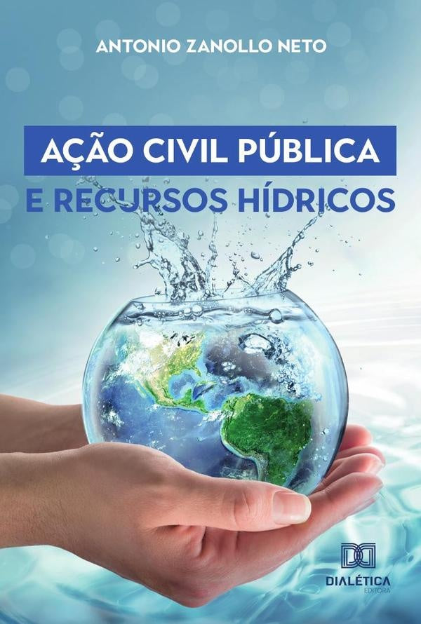 A??o Civil Publica e Recursos Hidricos | AntonioZanollo Neto