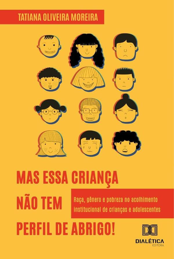 Mas essa crian?a n?o tem perfil de abrigo! | TatianaOliveira Moreira