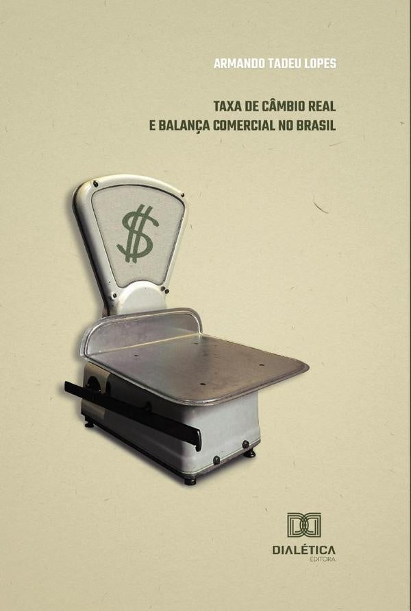 Taxa de C?mbio Real e Balan?a Comercial no Brasil | ArmandoTadeu Lopes
