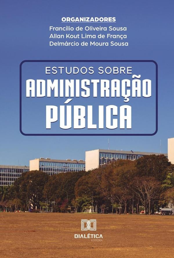 Estudos sobre Administra??o Publica | FranciliodeOliveira Sousa