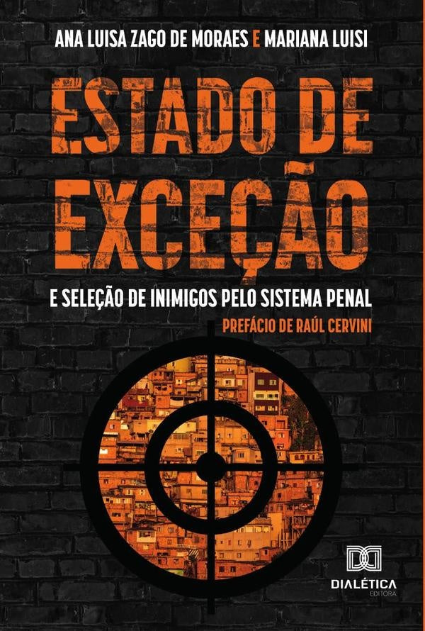 Estado de exce??o e sele??o de inimigos pelo sistema penal | AnaLuisaZagode Moraes