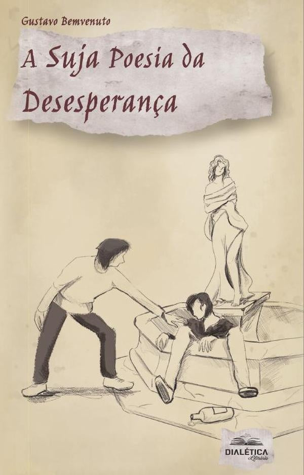 A Suja Poesia da Desesperan?a | Gustavo Bemvenuto