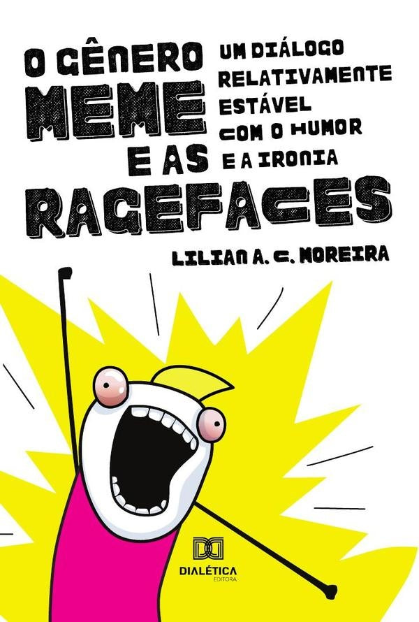 O G?nero Meme e as Ragefaces | Lilian Moreira