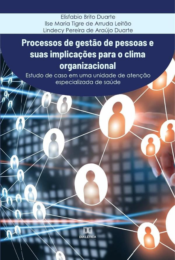 Processos de gest?o de pessoas e suas implica??es para o clima organizacional | ElisfabioBrito Duarte