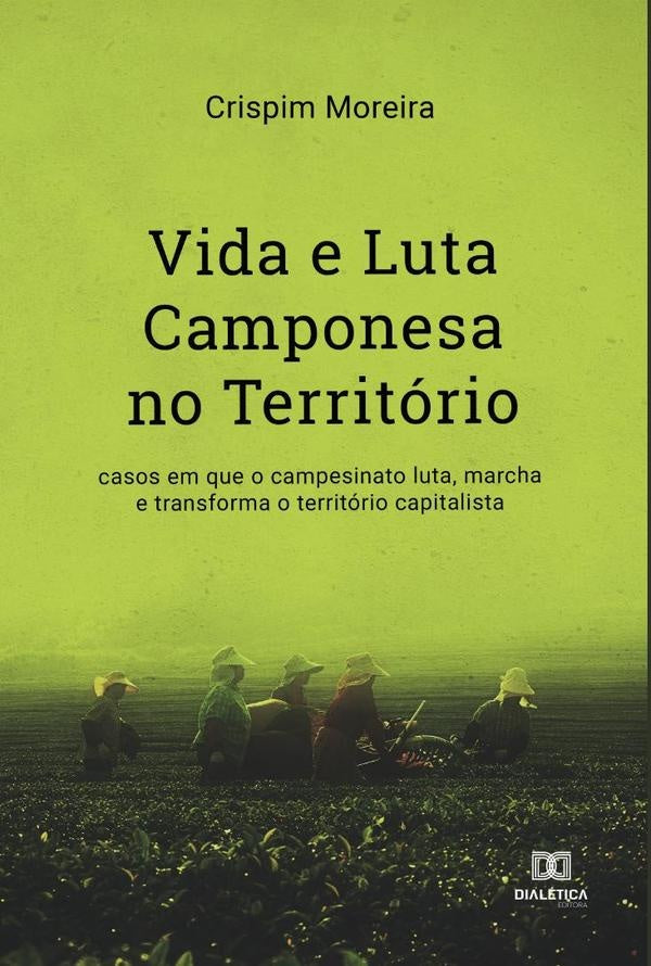 Vida e Luta Camponesa no Territorio | Crispim Moreira