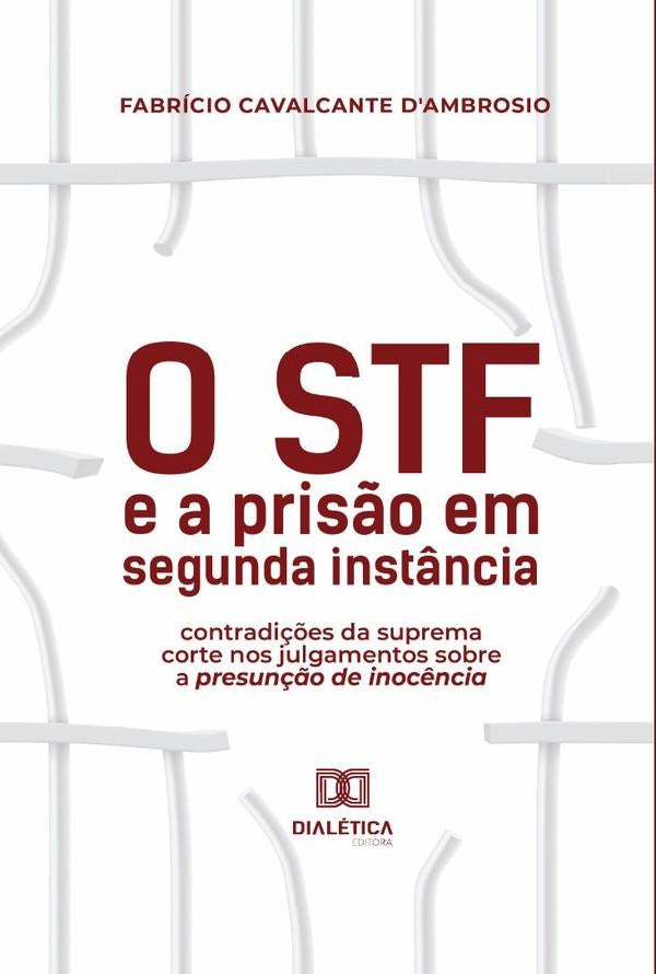 O STF e a pris?o em segunda inst?ncia | FabricioCavalcante DAmbrosio