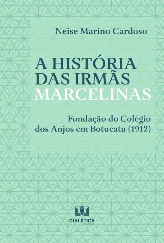 A Historia das Irm?s Marcelinas | NeiseMarino Cardoso