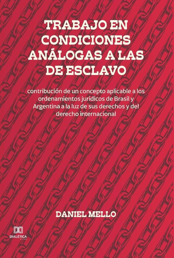 Trabajo en condiciones analogas a las de esclavo | Daniel Mello