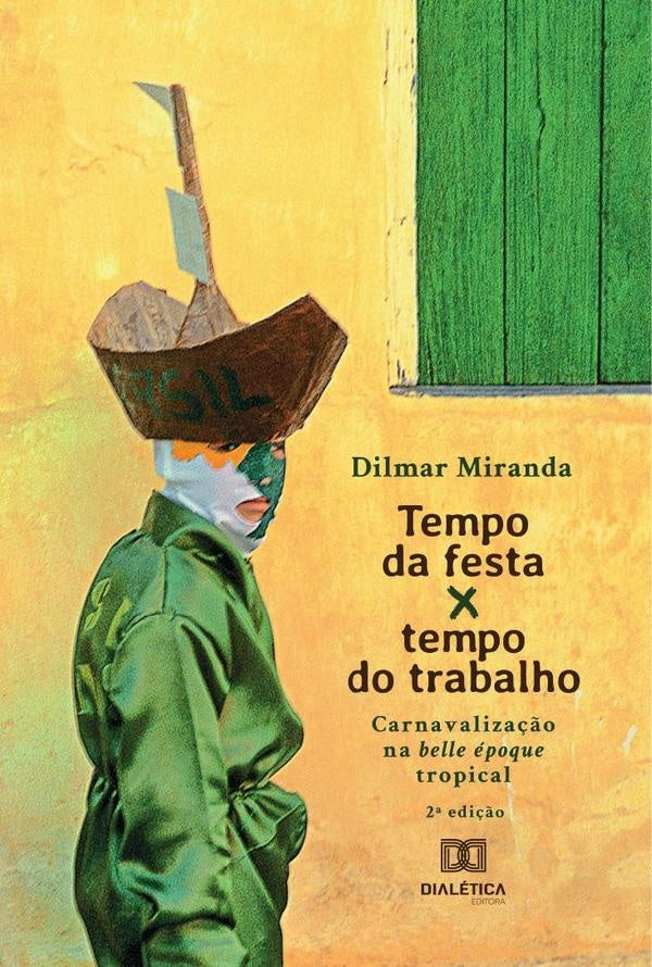 Tempo da festa x tempo do trabalho | DilmarSantosde Miranda