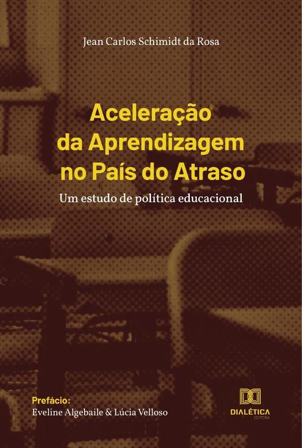 Acelera??o da Aprendizagem no Pais do Atraso | JeanCarlosSchimidtda Rosa