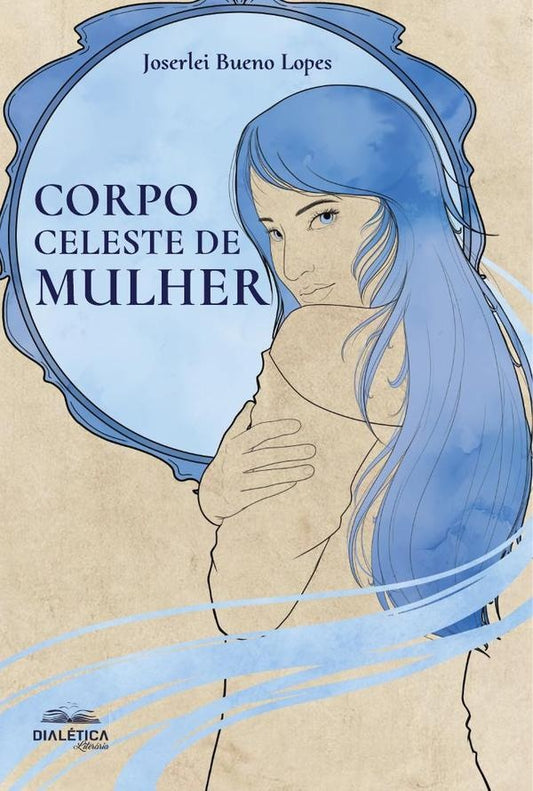 Corpo Celeste de Mulher | JoserleiBueno Lopes