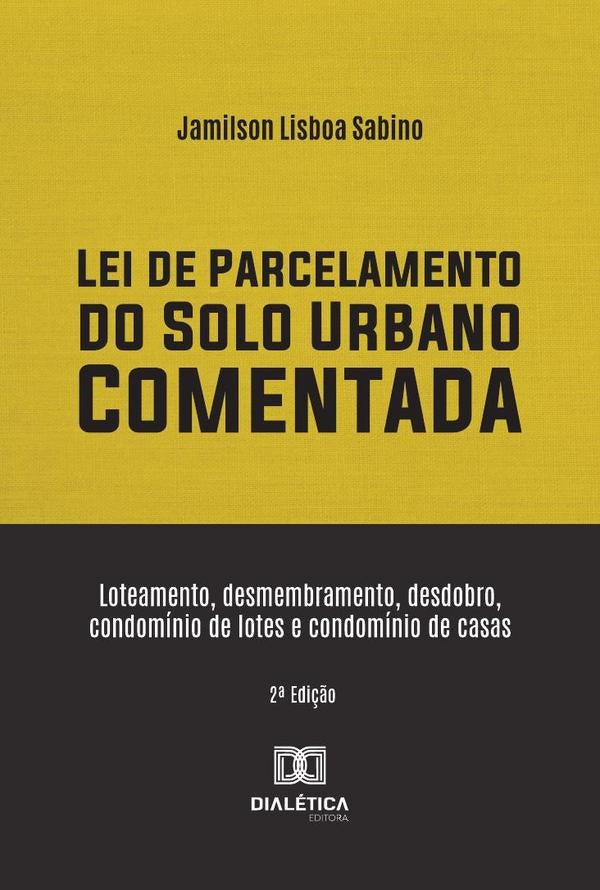 Lei De Parcelamento Do Solo Urbano Comentada | JamilsonLisboa Sabino
