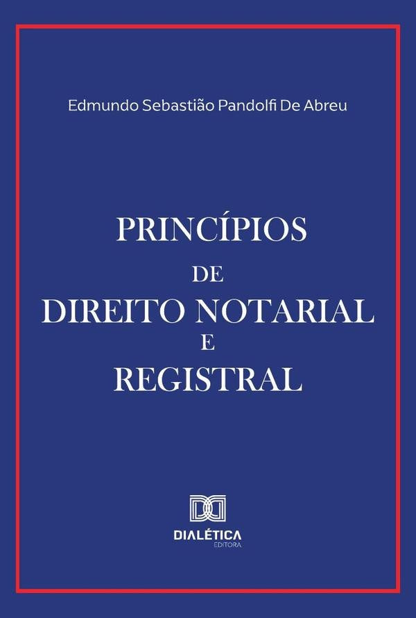 Principios De Direito Notarial E Registral | EdmundoSebasti?oPandolfiDe Abreu