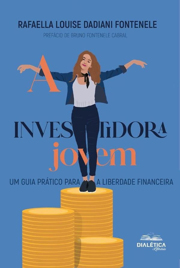 A Investidora Jovem | RafaellaLouiseDadiani Fontenele