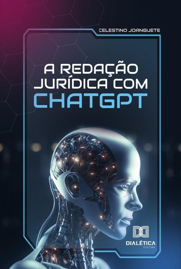 A Reda??o Juridica Com Chatgpt | Celestino Joanguete