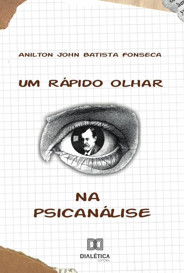 Um Rapido Olhar Na Psicanalise | AniltonJohnBatista Fonseca