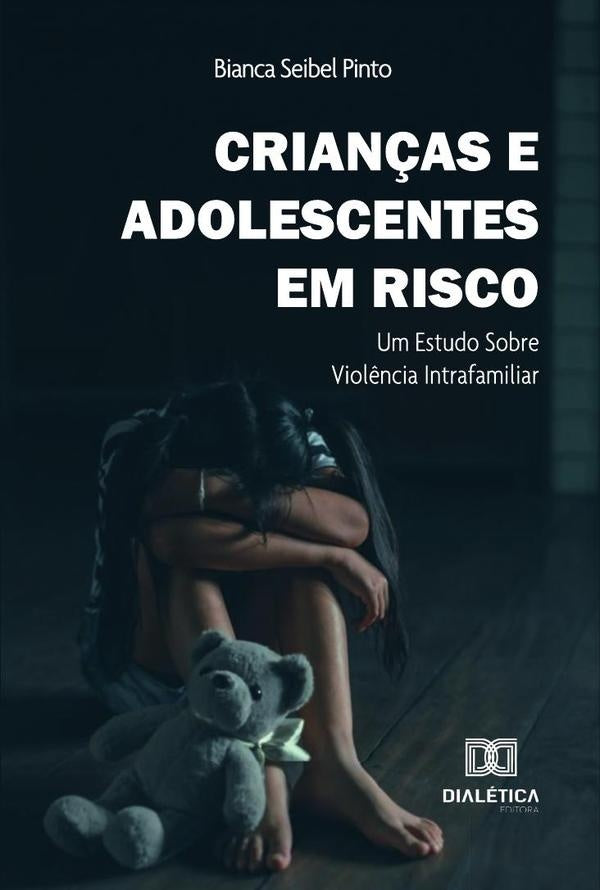 Crian?as E Adolescentes Em Risco | BiancaSeibel Pinto