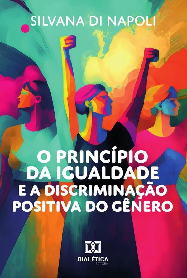 O Principio Da Igualdade E A Discrimina??o Positiva Do G?nero | SilvanaDi Napoli