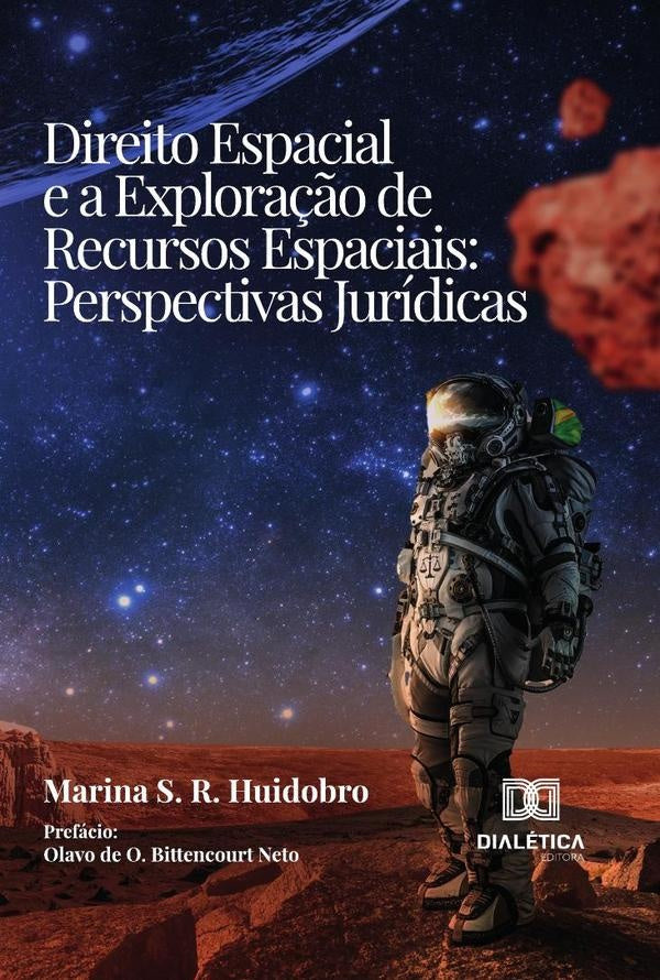 Direito Espacial E A Explora??o De Recursos Espaciais | MarinaS.R. Huidobro