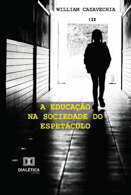 A Educa??o Na Sociedade Do Espetaculo | William Cazavechia